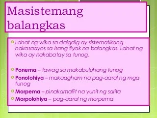 Ang Wika Ay Masistemang Balangkas